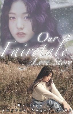 Our Fairytale Love Story || Annyeongz