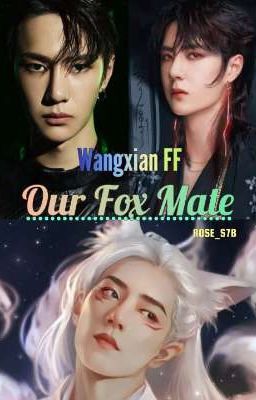 Our Fox Mate [Wangxian FF]