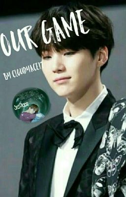 Our Game || Min Yoongi