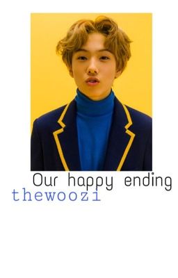 Our happy ending|Woozi S2