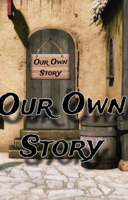 Our Own Story