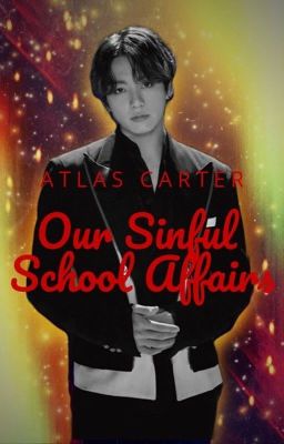 Read Stories Our Sinful School Affairs ✓ - TeenFic.Net