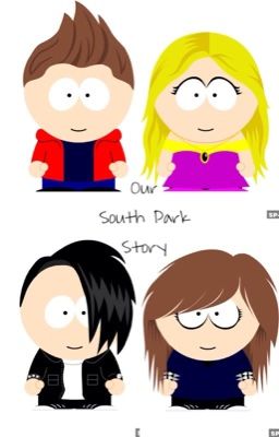 Our South Park Story {On Hold/Being Edited}