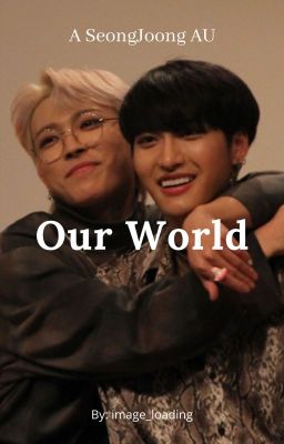 Our World | SeongJoong