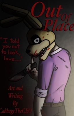 Out of Place // William Afton x Reader 
