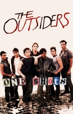 outsiders oneshots!