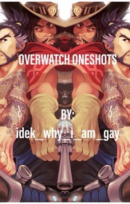 Overwatch Oneshots