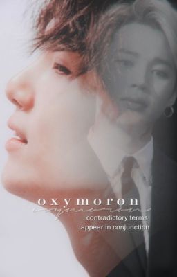 oxymoron | yoonmin. ✓