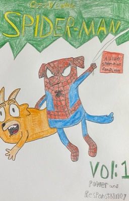 Ozzy Cattle: Spider-Man #1 (bluey fan fiction)