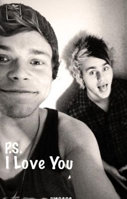 P.S. I Love You (Mashton)