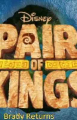 Pair of Kings: Brady Returns