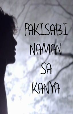 Pakisabi naman sa kanya