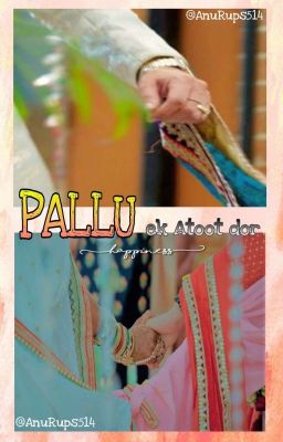 PALLU - Ek Atoot Dor