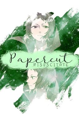 Read Stories Papercut | Akutagawa Ryūnosuke; AR [✔] - TeenFic.Net