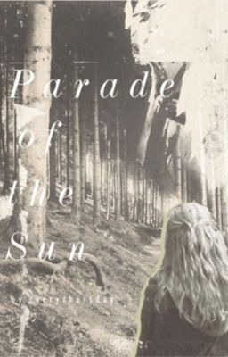 Parade of the Sun - Dramione