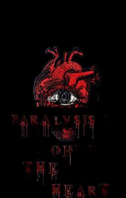 Paralysis of the Heart