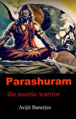 Read Stories Parashuram : the ascetic warrior - TeenFic.Net