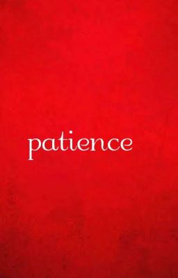 Patience