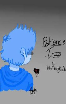 Patience Tom//TomTord Fanfic//OmegaAU