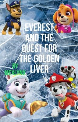 Paw Patrol The Quest For The Golden Liver 