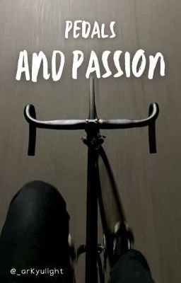 Pedals and Passion