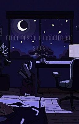 Pedro pascal character one shots