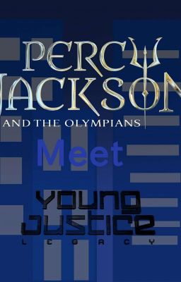 Percy Jackson and The Olympians meet Young Justice