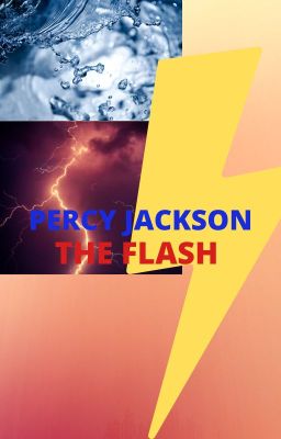 PERCY JACKSON BETRAYED (AND BECAME FLASH)