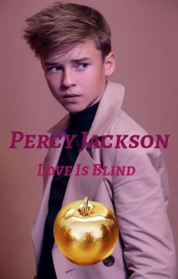 Percy Jackson: Love Is Blind