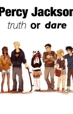 Percy Jackson Truth or Dare