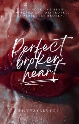 Perfect Broken Heart