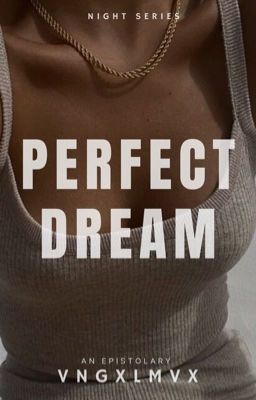 Perfect Dream (Completed)
