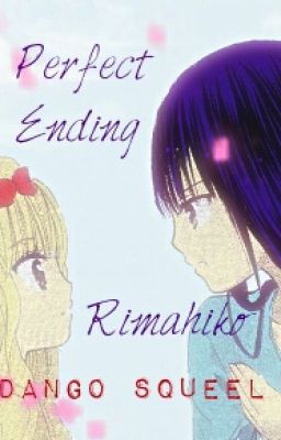 Perfect Ending ~ Rimahiko