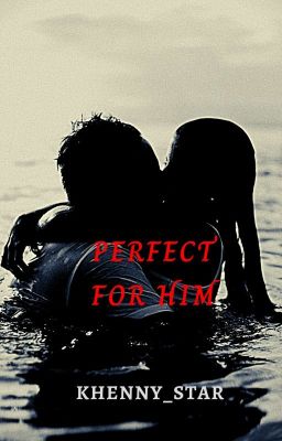 Perfect For Him(The Garrison's Series #1) 