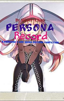 Persona Record (Persona 5 and Magia Record Fanfiction)
