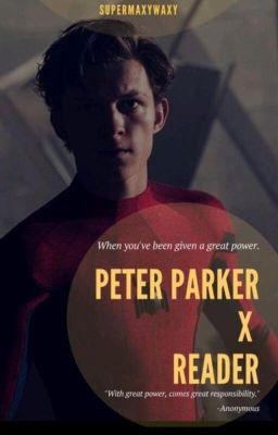 Peter Parker x reader