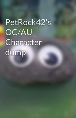 PetRock42's OC dump