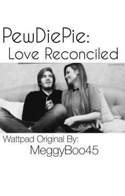 Pewdiepie: Love Reconciled