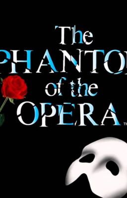 Phantom of the Opera one shot x reader