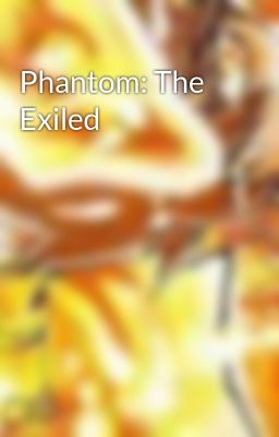Phantom: The Exiled