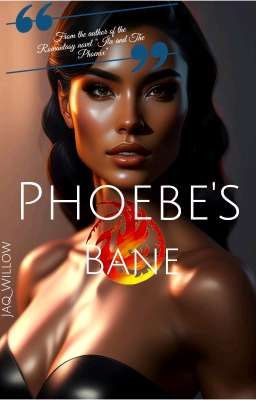 Phoebe's Bane 