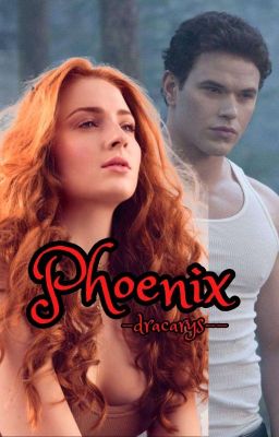 Phoenix {Emmett Cullen} SLOW UPDATES