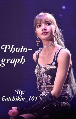 Photograph (Lisa x reader)