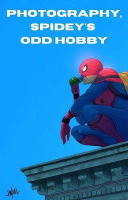 Photography, Spidey's Odd Hobby