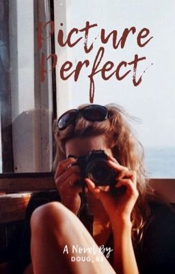 Read Stories Picture Perfect - TeenFic.Net