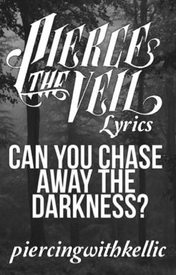 Pierce The Veil Lyrics