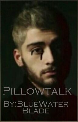 Pillowtalk ( Ziam ) -Completed-