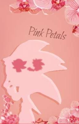 Pink Petals (Sonadow)