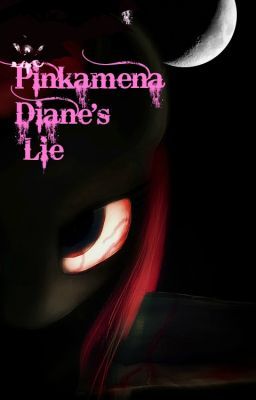 Pinkamena Diane's lie