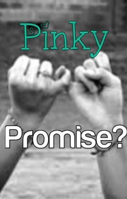 Pinky Promise? / On Hold